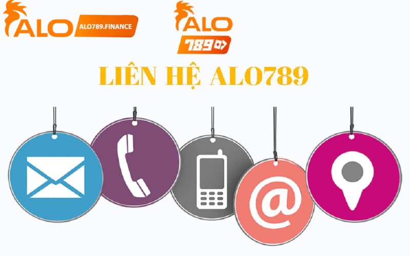 Tại sao bạn cần phương thức liên hệ alo789?